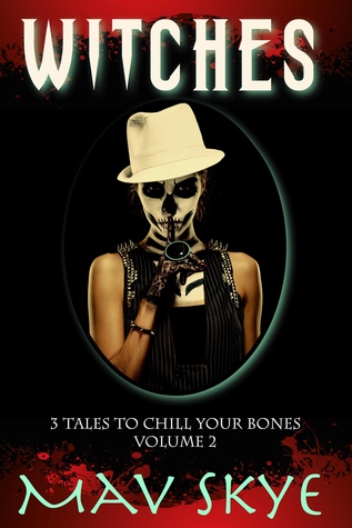 Witches (3 Tales to Chill Your Bones #2)