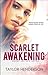 Scarlet Awakening (Sweet Se...