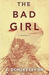 The Bad Girl by L. Donsky-Levine