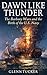 Dawn Like Thunder: The Barbary Wars and the Birth of the U.S. Navy