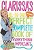Clarissa’s All-in-One Perfect Complete Book of Everything Important: (Until I Change My Mind!)