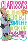 Clarissa’s All-in-One Perfect Complete Book of Everything Imp... by Kriegman Mitchell