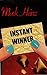 INSTANT WINNER by Mark Heinz