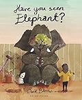 Have You Seen Elephant? (Gecko Press Titles)