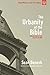 The Urbanity of the Bible: ...
