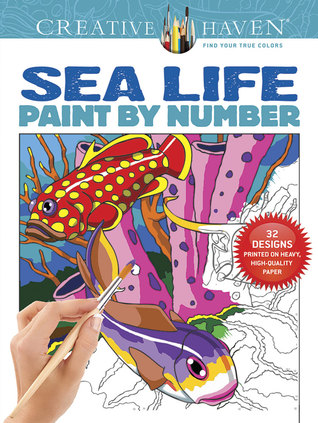 Creative Haven Sea Life Paint by Number (Creative Haven Coloring Books)