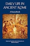 Daily Life in Ancient Rome by Brian K. Harvey