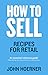 How to Sell: Recipes for Re...