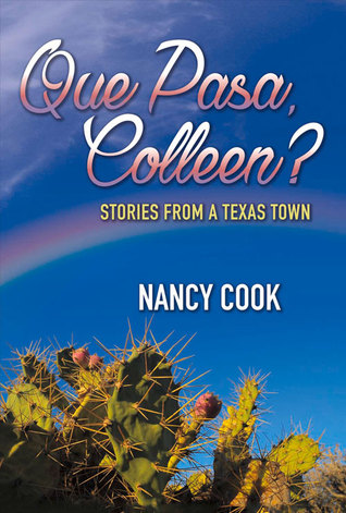 Que Pasa, Colleen?: Stories from a Texas Town (1)