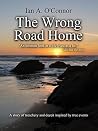 The Wrong Road Ho...