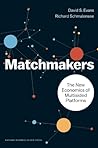 Matchmakers by David S.  Evans