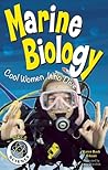 Marine Biology: Cool Women Who Dive (Girls in Science)