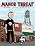 Manor Threat: Snake Pit Comics 2013-2015 (Punx)