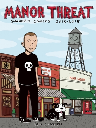 Manor Threat: Snake Pit Comics 2013-2015 (Punx)
