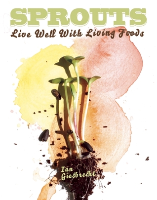 Sprouts: Live Well with Living Foods (Good Life)
