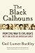 The Black Calhouns: From Civil War to Civil Rights with One African American Family