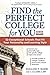 Find the Perfect College for You: 82 Exceptional School That Fit Your Personality and Learning Style