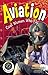 Aviation: Cool Women Who Fly (Girls in Science)