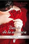 Detrás de la máscara by Adriana Rubens