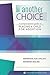 Another Choice: a Compassionate Guide to Placing a Child for Adoption
