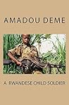 A Rwandese Child Soldier