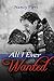 All I Ever Wanted by Nancy Pirri