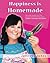 Happiness is Homemade by Jennifer Johns