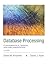 Database Processing: Fundamentals, Design, and Implementation