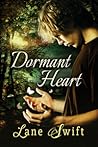 Dormant Heart by Lane Swift Dormant Heart by Lane Swift