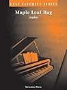 Maple Leaf Rag * The New Easy Favorite Edition Maple Leaf Rag * The New Easy Favorite Edition