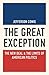 The Great Exception: The New Deal and the Limits of American Politics (Politics and Society in Modern America Book 120)