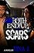 We Both End Up With Scars