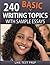 240 Basic Writing Topics (120 Basic Writing Topics Book 2)