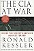 The CIA at War by Ronald Kessler