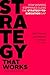 Strategy That Works: How Winning Companies Close the Strategy-to-Execution Gap