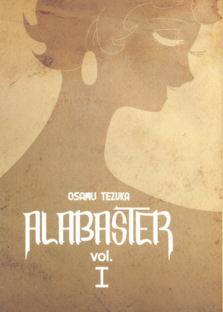 Alabaster, Vol. 1 (Alabaster, #1)