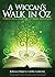 A Wiccan's Walk In Oz: Pers...