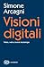 Visioni digitali: Video, we...