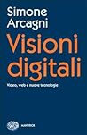Visioni digitali: Video, web e nuove tecnologie
