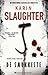 De smukkeste by Karin Slaughter