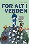 For alt i verden by Martin Høybye