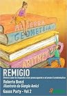 Remigio. Ovvero come ho imparato a non preoccuparmi e ad amare la matematica