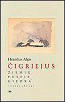 Žiemių pusėje giedra: eilėraščiai (Paperback)