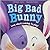 Big Bad Bunny