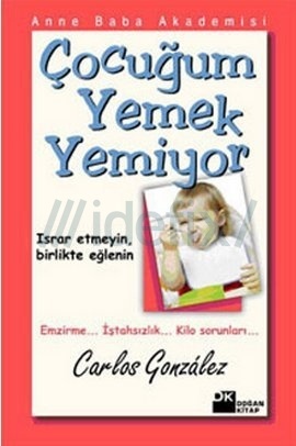 Çocuğum Yemek Yemiyor (Paperback)