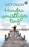 Hundra omistliga ting by Lucy Dillon