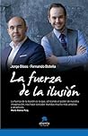 La fuerza de la ilusión