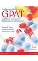 The Pearson Guide to Gpat and Other Entrance Examinations in Pharmacy