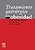 Tratamiento quirúrgico de la obesidad by Henry Buchwald