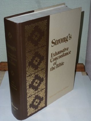 Strong's Exhaustive Concordance of the Bible Reference Library Edition With Key Word Comparison